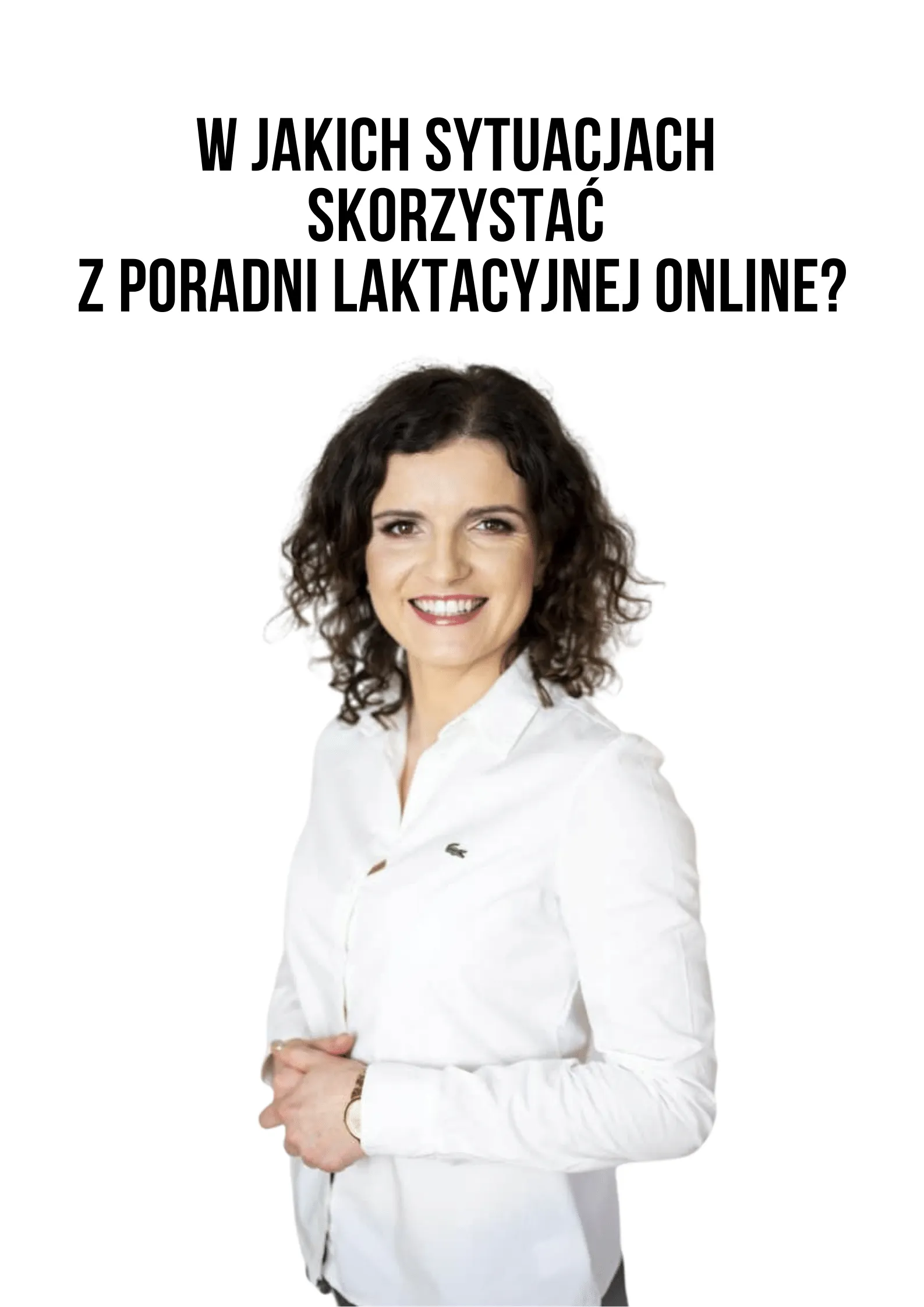 Kiedy skorzystać z poradni laktacyjnej online Kiedy skorzystać z poradni laktacyjnej online