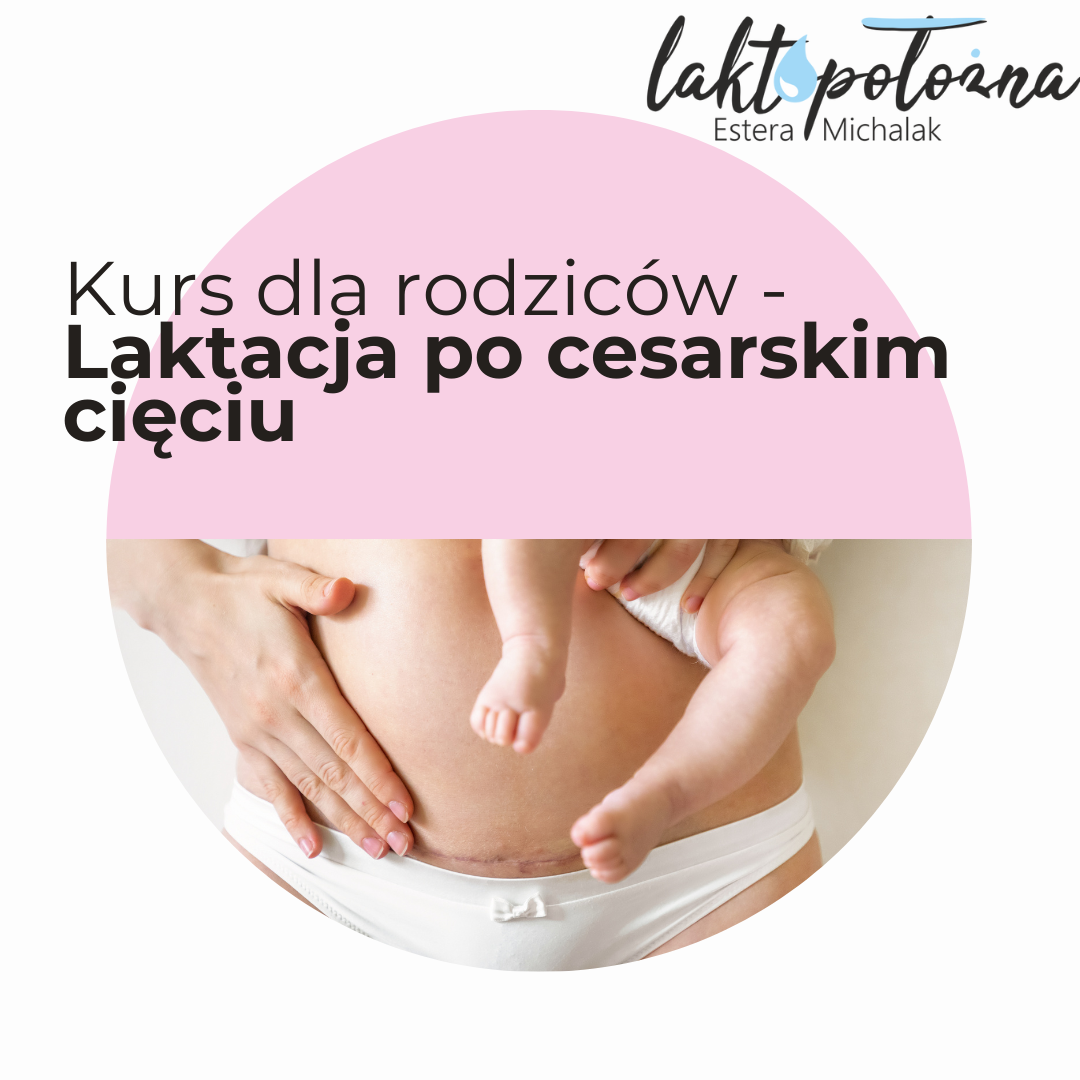 Kurs:  Laktacja po cesarskim cięciu