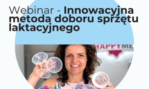 Innowacyjna metoda doboru sprzętu laktacyjnego